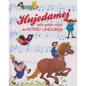 Hujedamej och andra visor Astrid Lindgren Swedish Songbook NEW